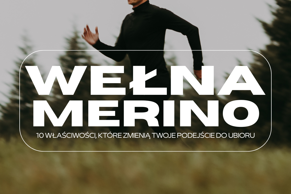 Wełna merino - 10 właściwości, które zmienią Twoje podejście do ubioru